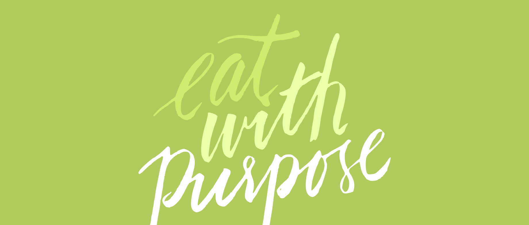 eat with purpose